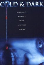 Watch Cold and Dark online free.
