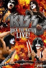 Watch Kiss: Rock the Nation - Live online free.