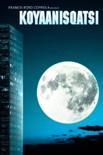Watch Koyaanisqatsi online free.