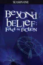 Watch Beyond Belief: Fact or Fiction online free.