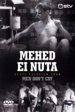 Watch Mehed ei nuta online free.