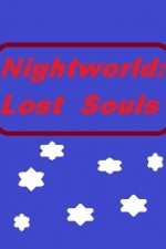 Watch Nightworld: Lost Souls online free.