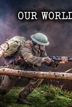 Watch Our World War online free.