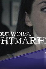 Watch Your Worst Nightmare online free.