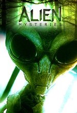 Watch Alien Mysteries online free.